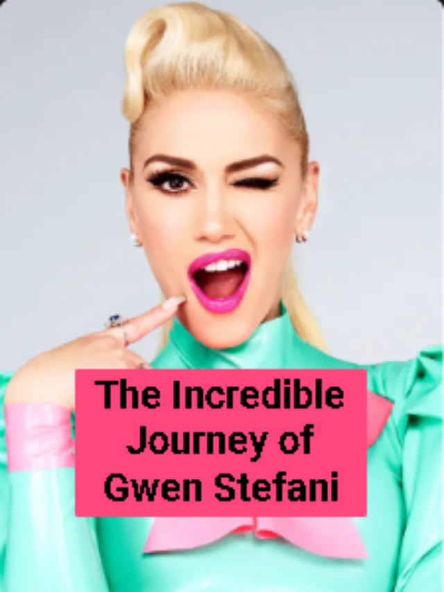 From 7 Rejections to $150 Million – The Incredible Journey of Gwen Stefani